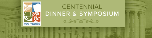 Centennial Dinner Symposium Banner