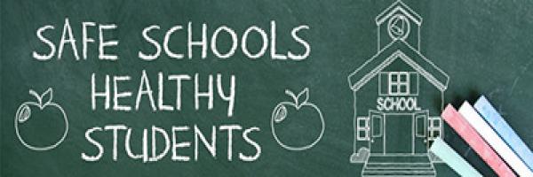 Safe Schools- Healthy Students