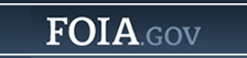 For government-wide FOIA information including how to make a FOIA request to other federal agencies, please visit FOIA.GOV.