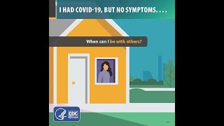 I Had COVID-19, But No Symptoms. When Can I Be with Others video