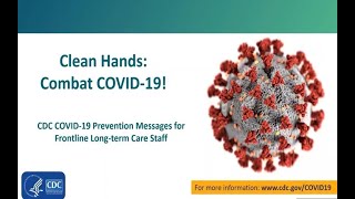 Clean Hands: combat COVID-19! Prevention messages for fronntline long-term care staff