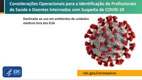 Considerações Operacionais para a Identificação de Profissionais de Saúde e Doentes Internados com Suspeita de COVID-19 em Contextos de Cuidados de Saúde Fora dos EUA