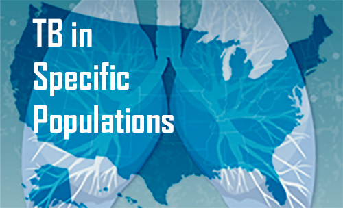 TB in Specific Populations